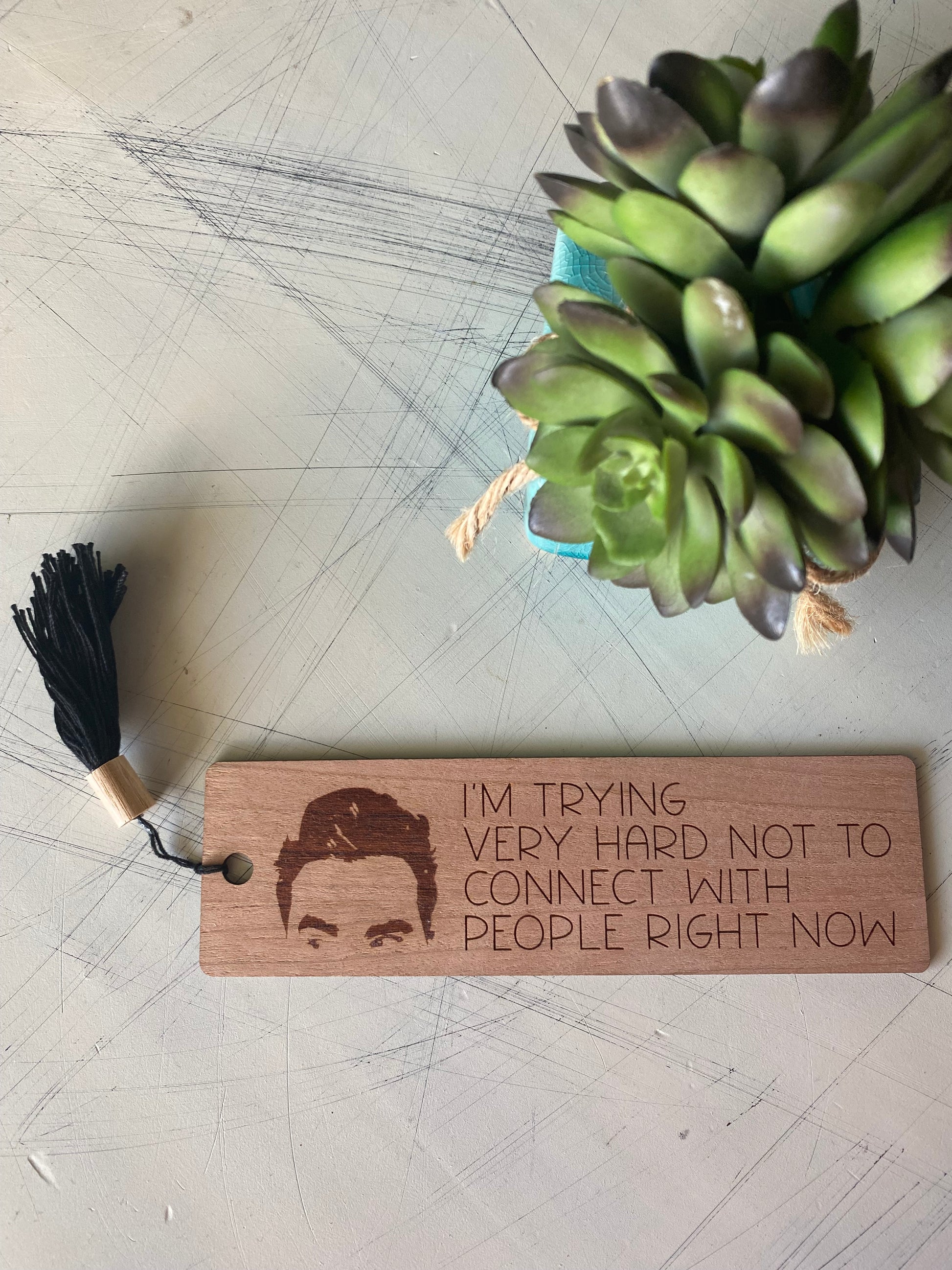 I'm trying very hard not to connect with people right now - Novotny Designs - wood bookmark