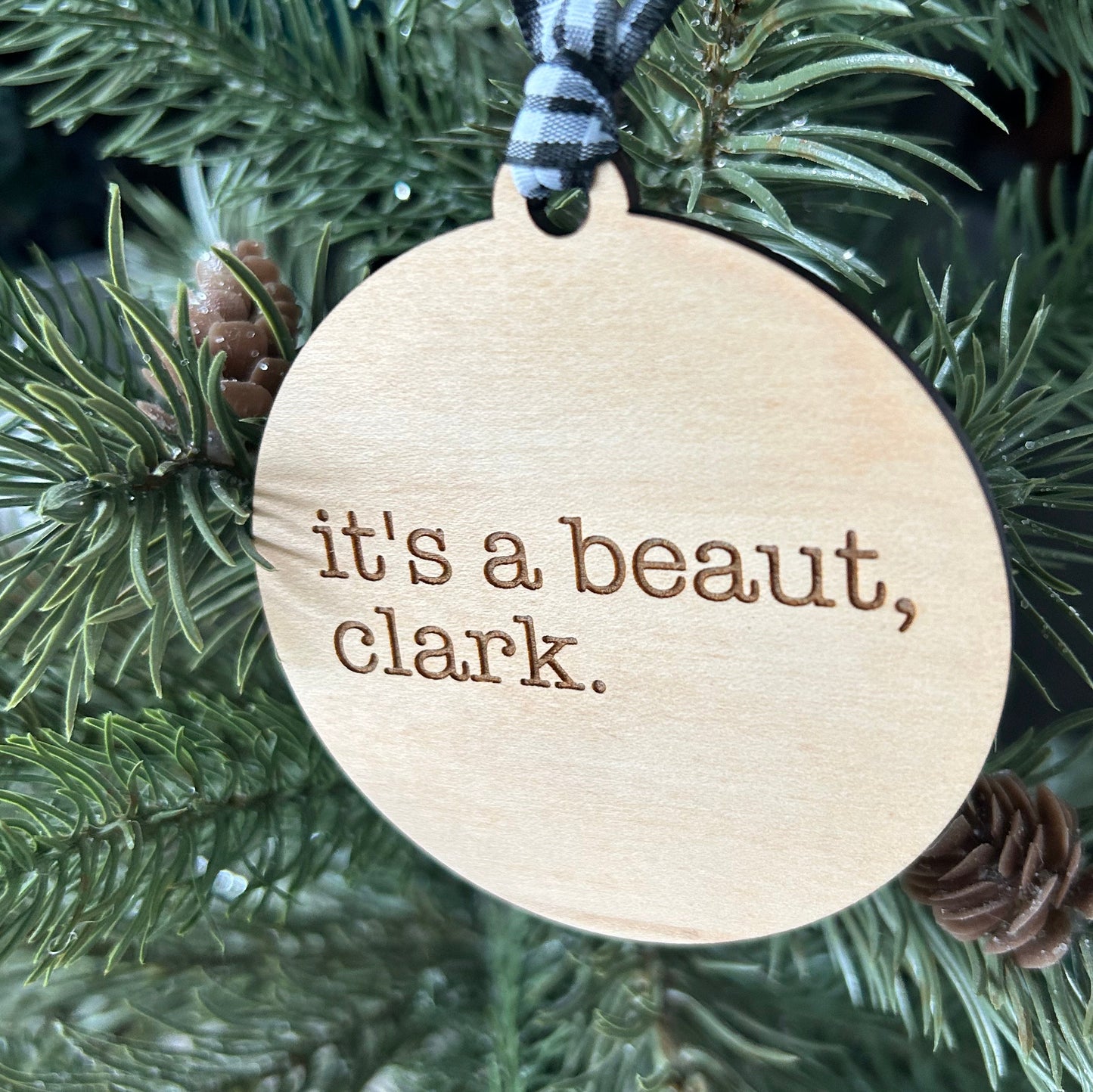 It’s a beaut, Clark - 3 inch ornament by Novotny Designs