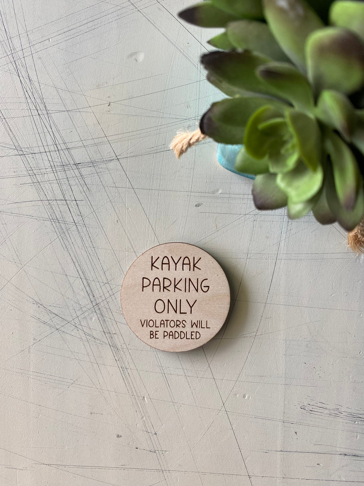 Kayak parking only - violators will be paddled - Novotny Designs engraved wood magnet