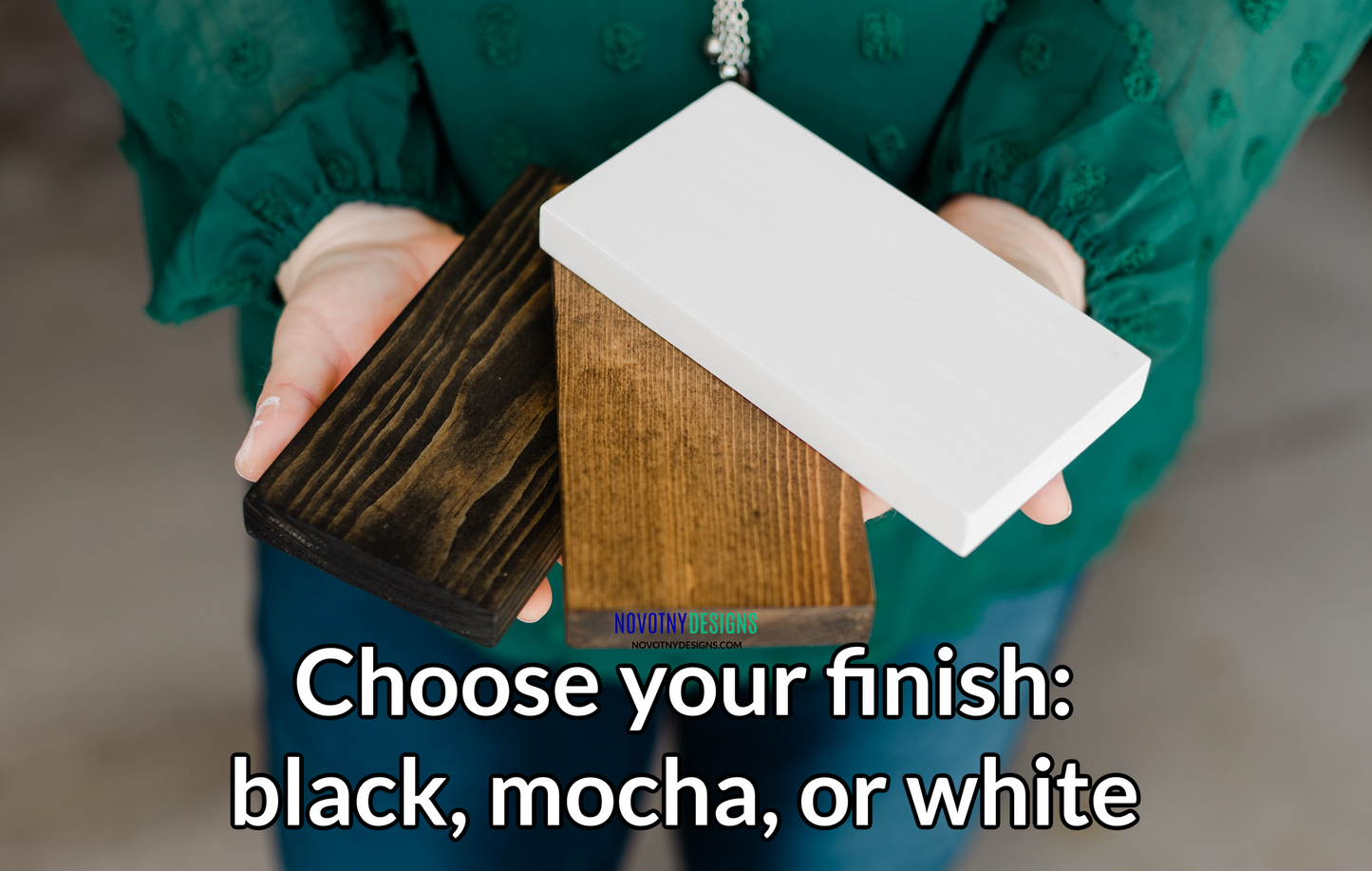 Your choice of color - black stain, mocha stain, or painted white