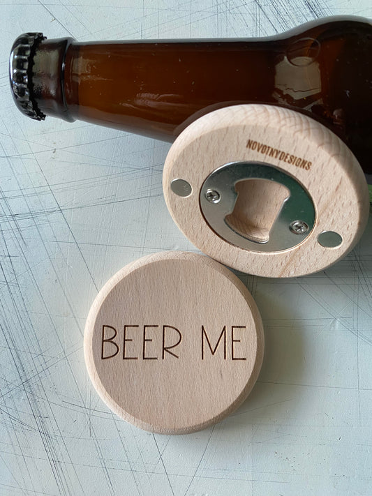 Beer Me - Novotny Designs - engraved wood magnetic bottle opener