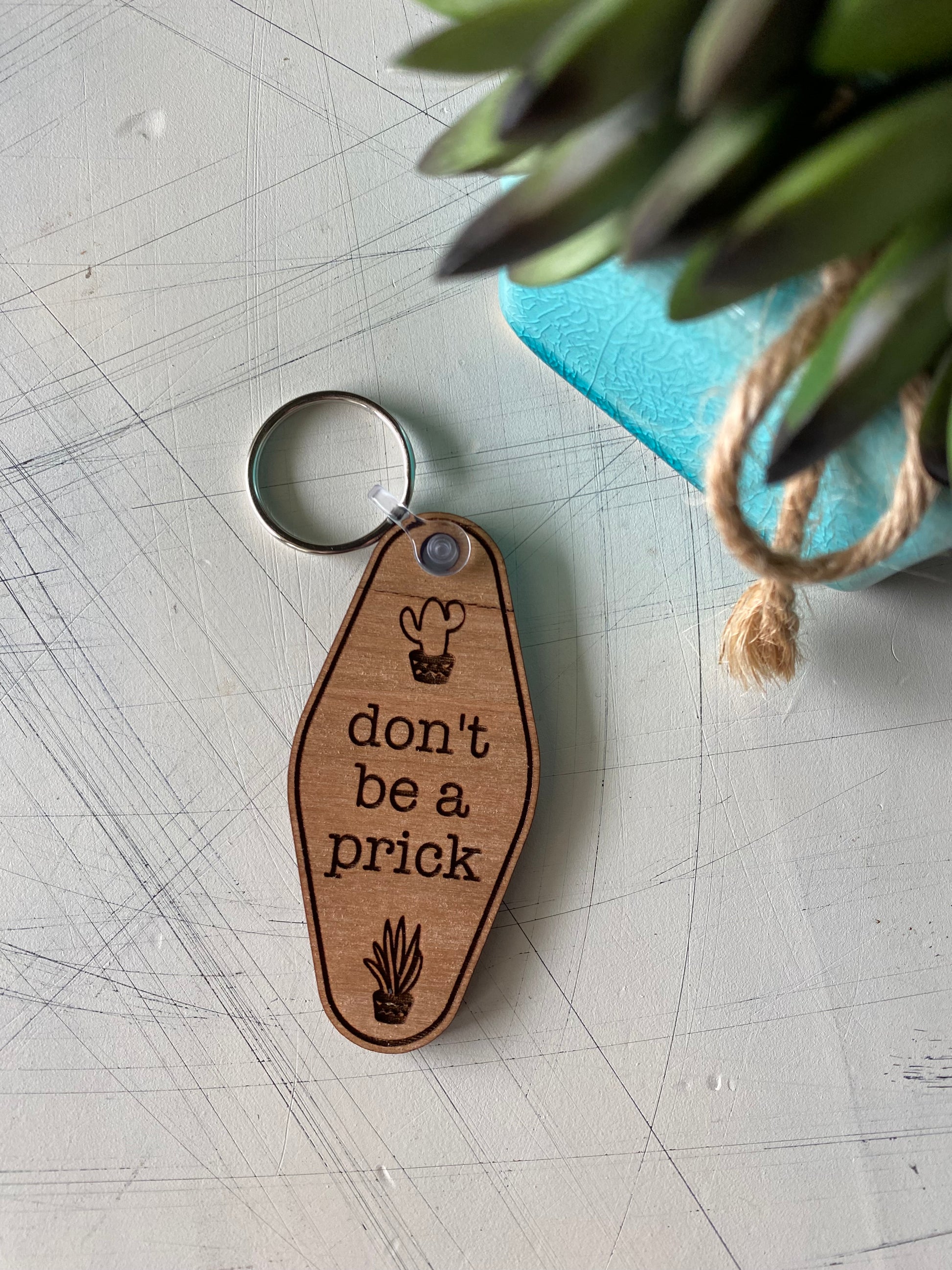 Don't be a prick - wood keychain - Novotny Designs - motel style keychain