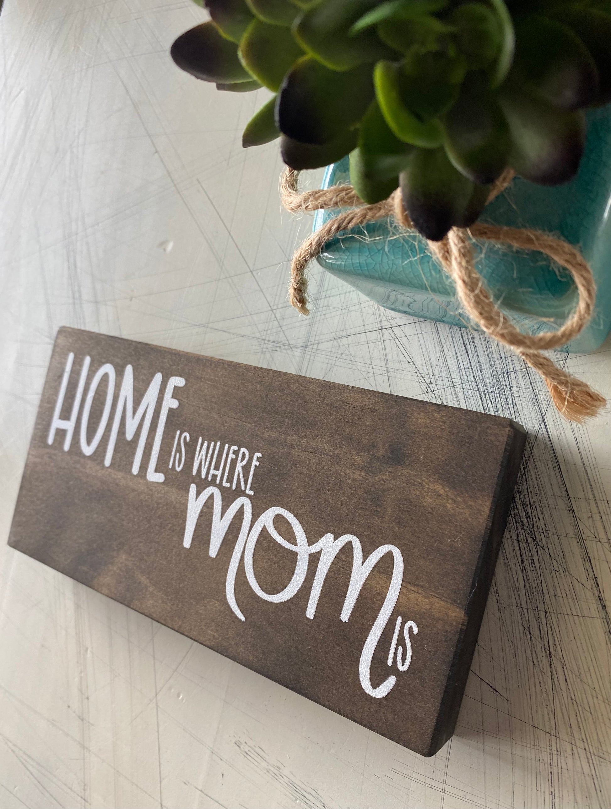 Home is where mom is - mini wood sign