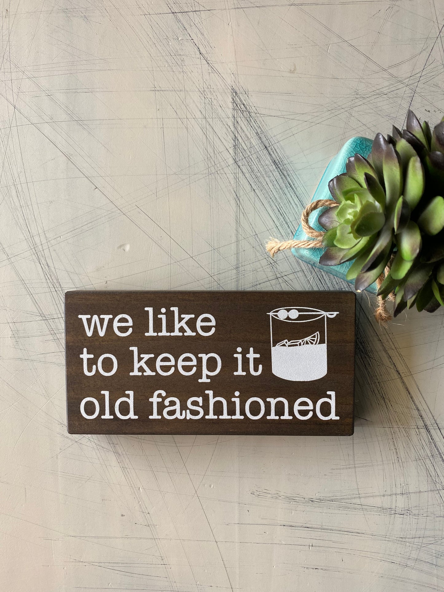 We like to keep it old fashioned - handmade mini wood sign - Novotny Designs