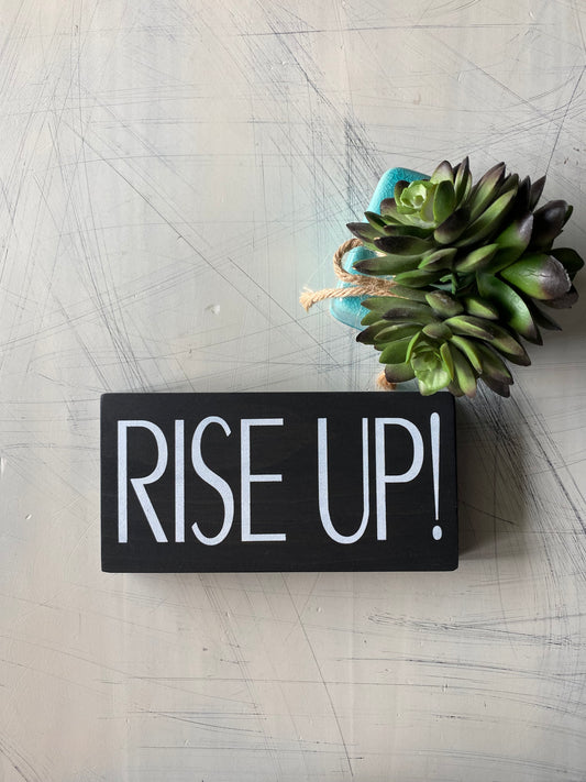 Rise up! - Novotny Designs handmade mini wood sign