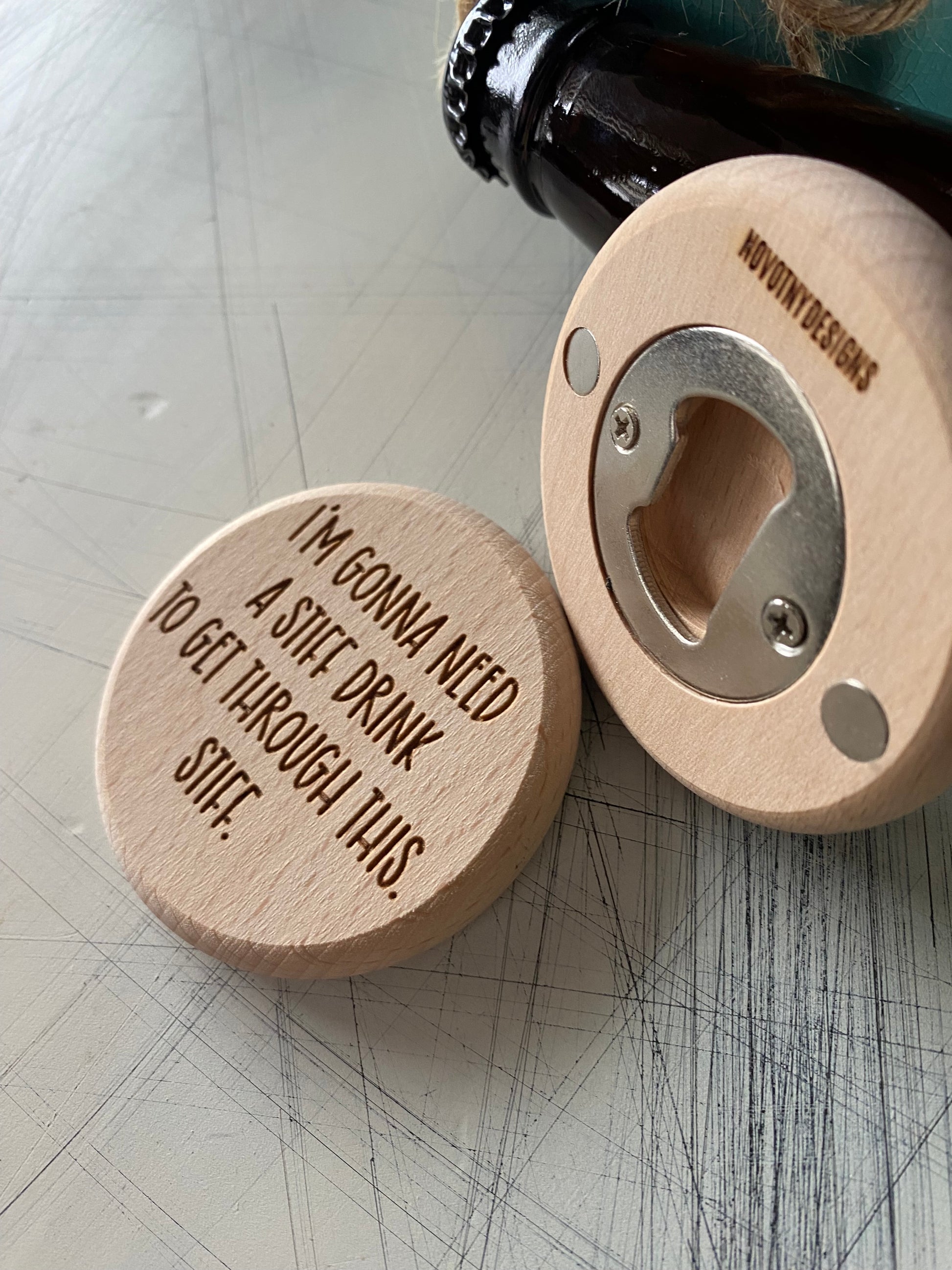 I'm gonna need a stiff drink to get through this. Stiff. - Novotny Designs - engraved magnetic wood bottle opener