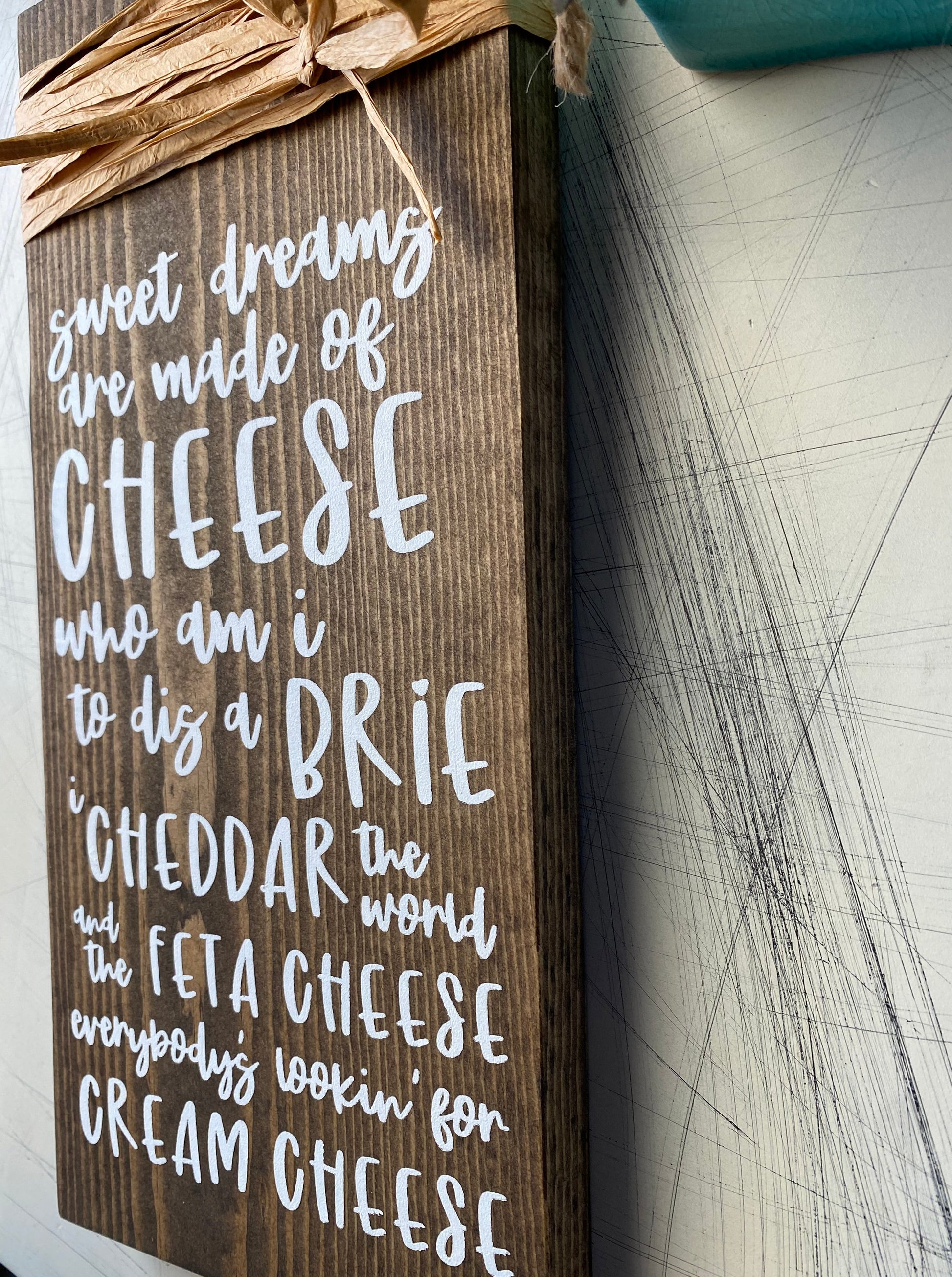 Sweet dreams are made of cheese - punny kitchen decor