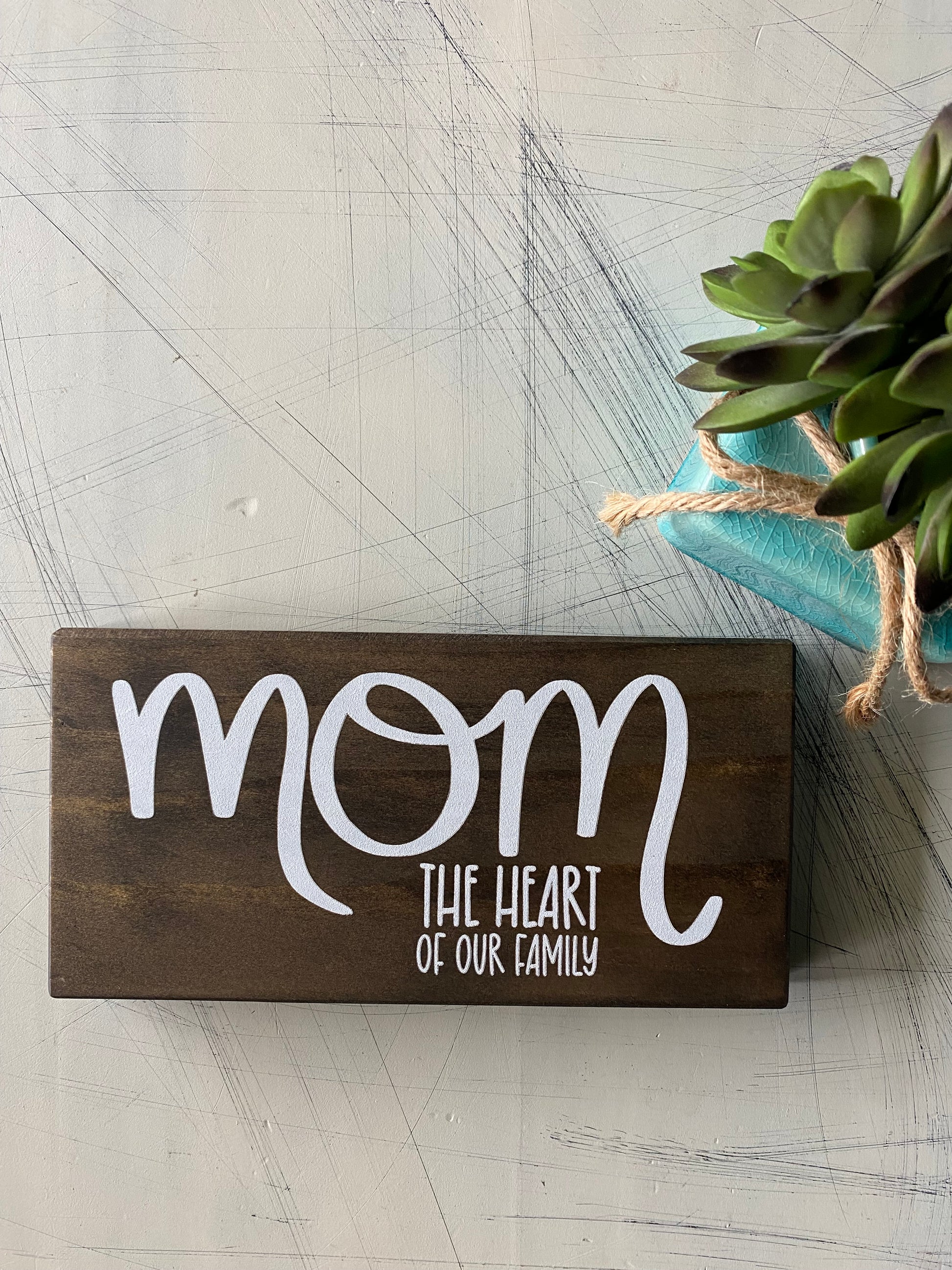 Mom The heart of our family - mini wood sign