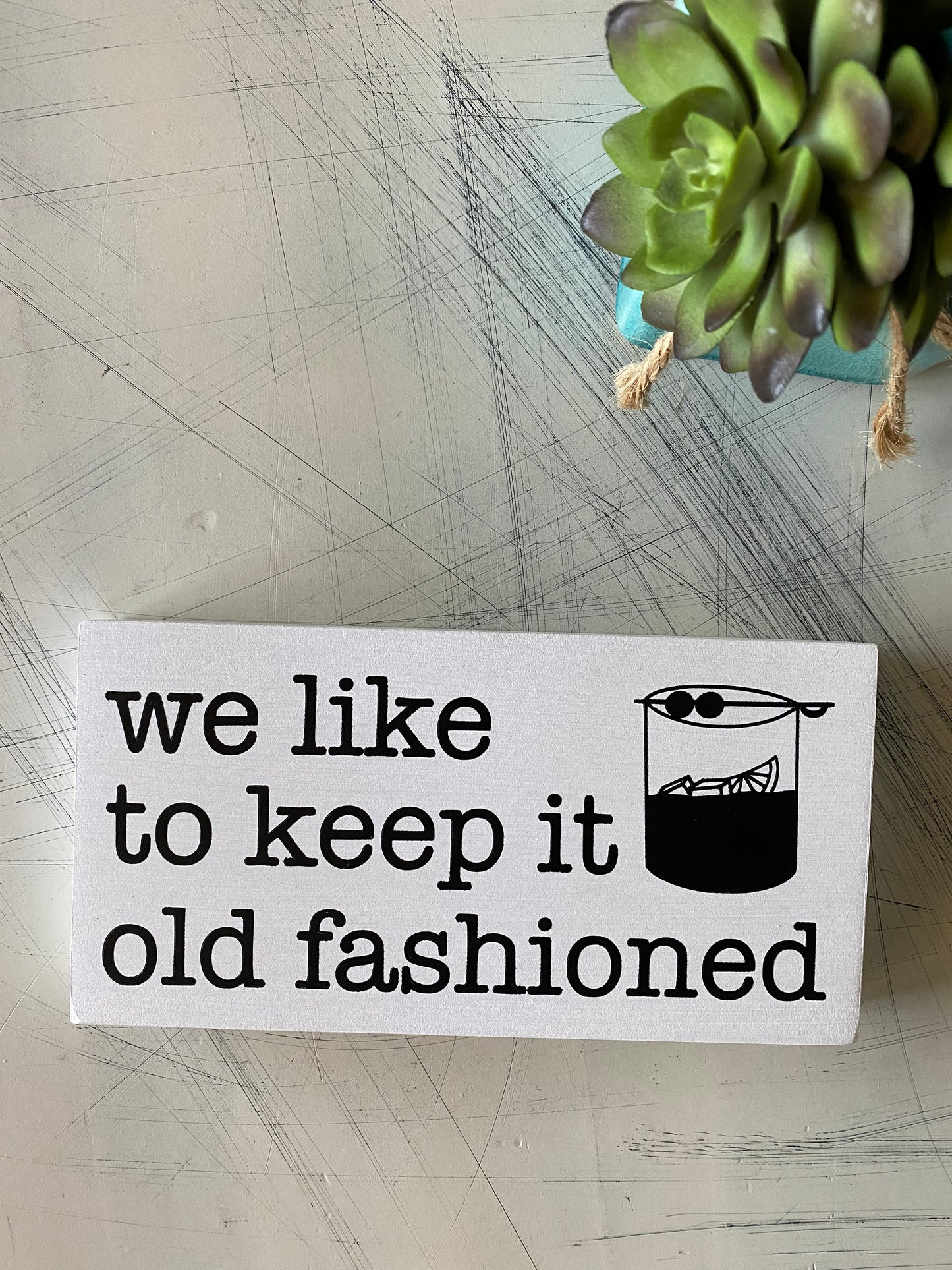 We like to keep it old fashioned - handmade mini wood sign