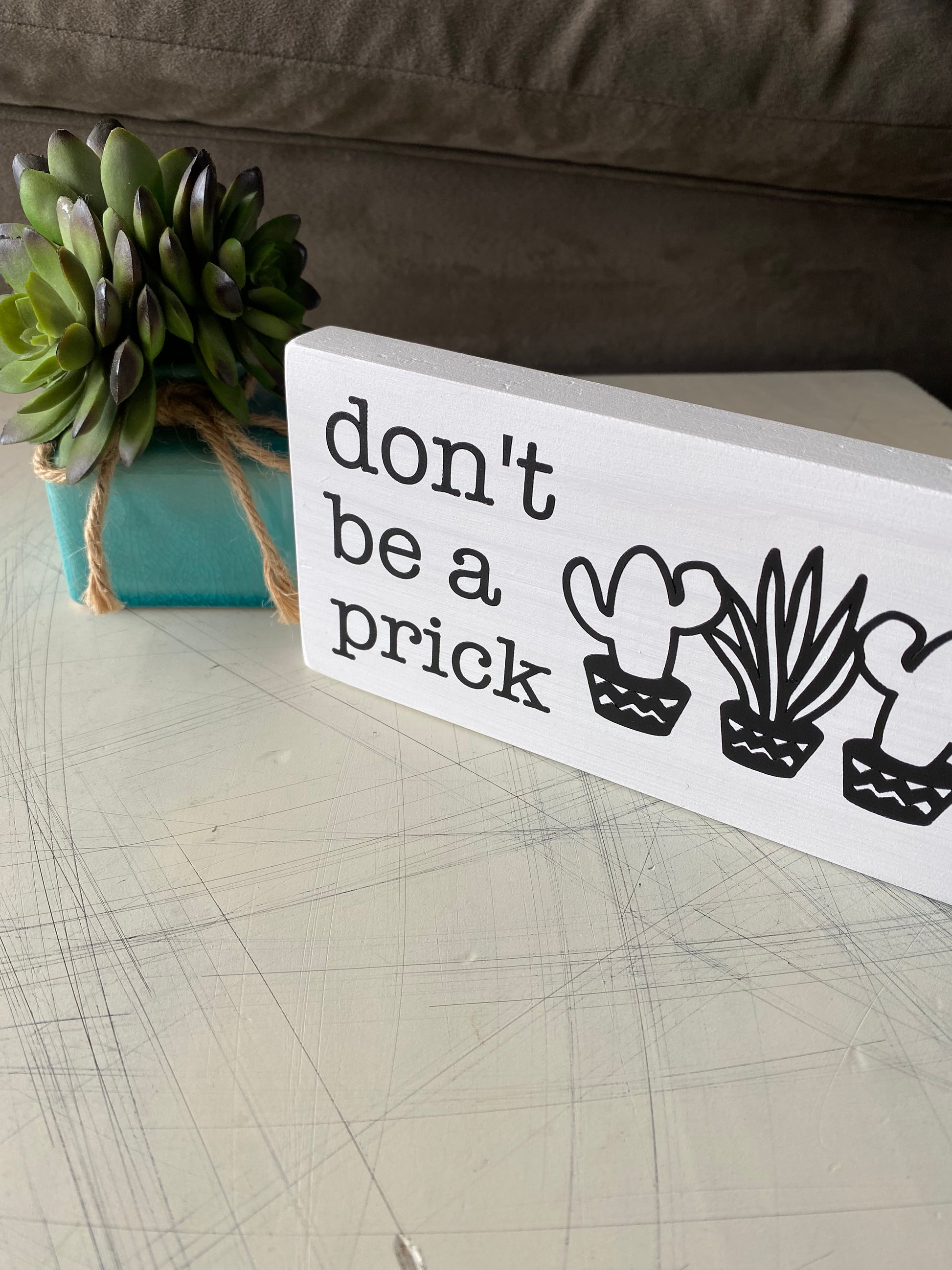 Don't be a prick - cactus doodle - handmade mini wood sign