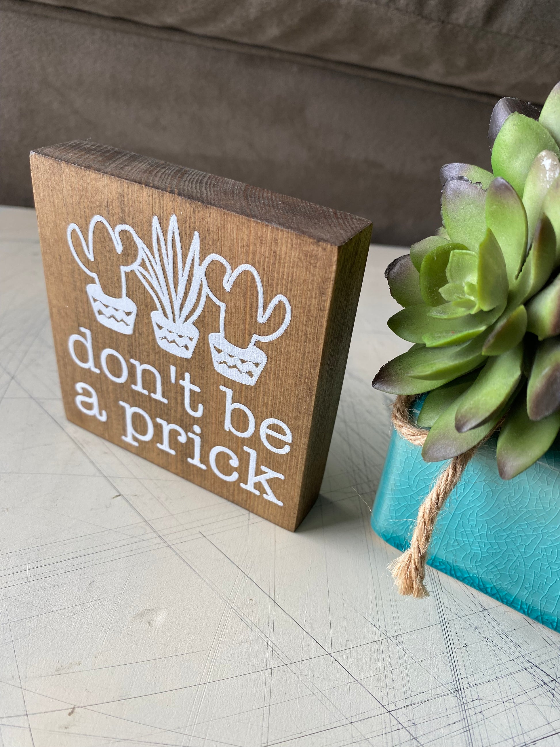 Don't be a prick - cactus doodle - handmade mini wood sign