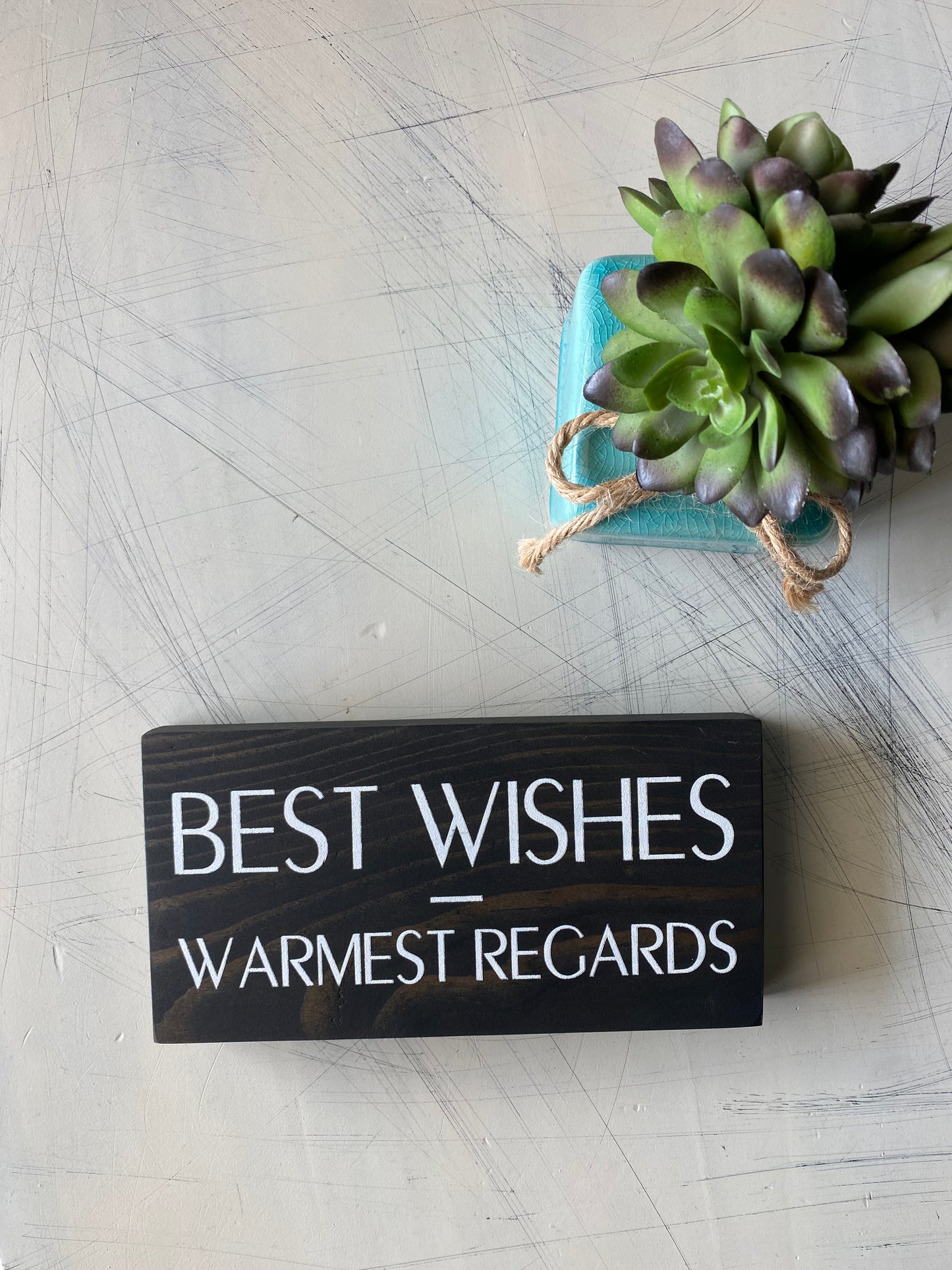 Best Wishes - Warmest Regards - handmade mini wood sign