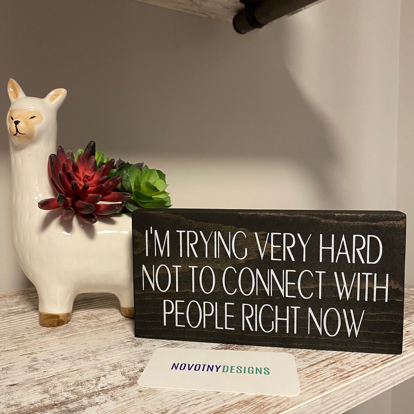 I'm trying very hard not to connect with people right now - handmade mini wood sign