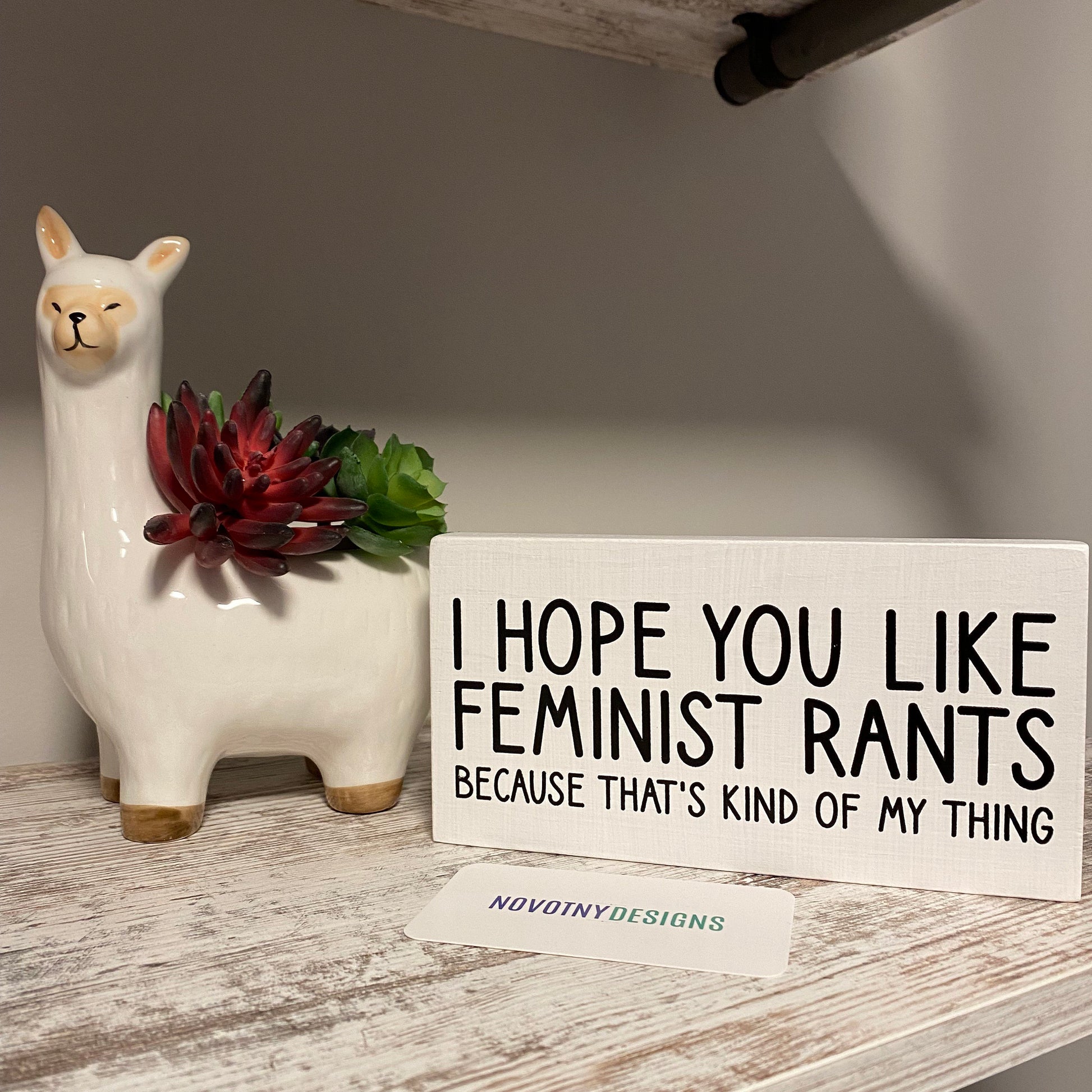 I hope you like feminist rants because that's kind of my thing - handmade mini wood sign